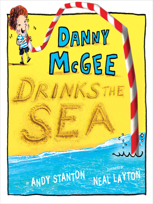 Title details for Danny McGee Drinks the Sea by Andy Stanton - Available